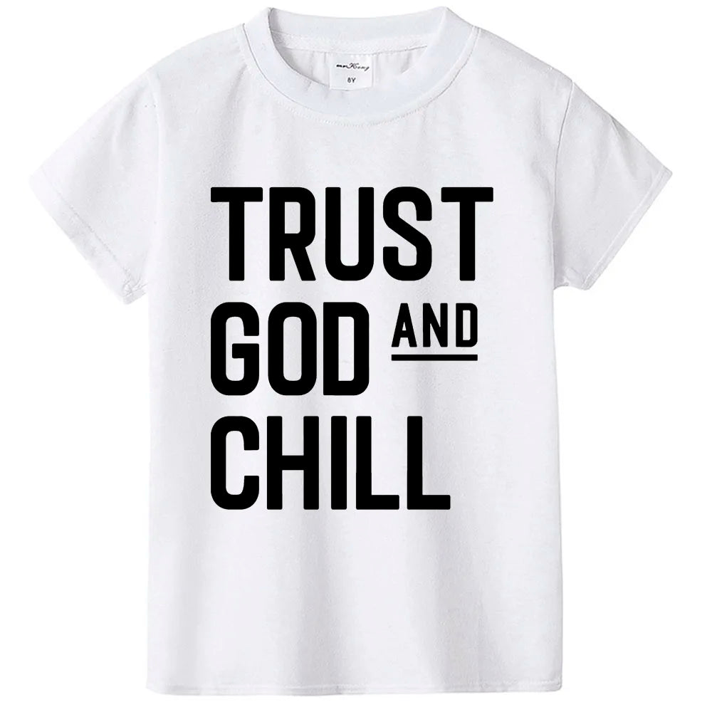 Children's Trust God and Chill T-Shirt