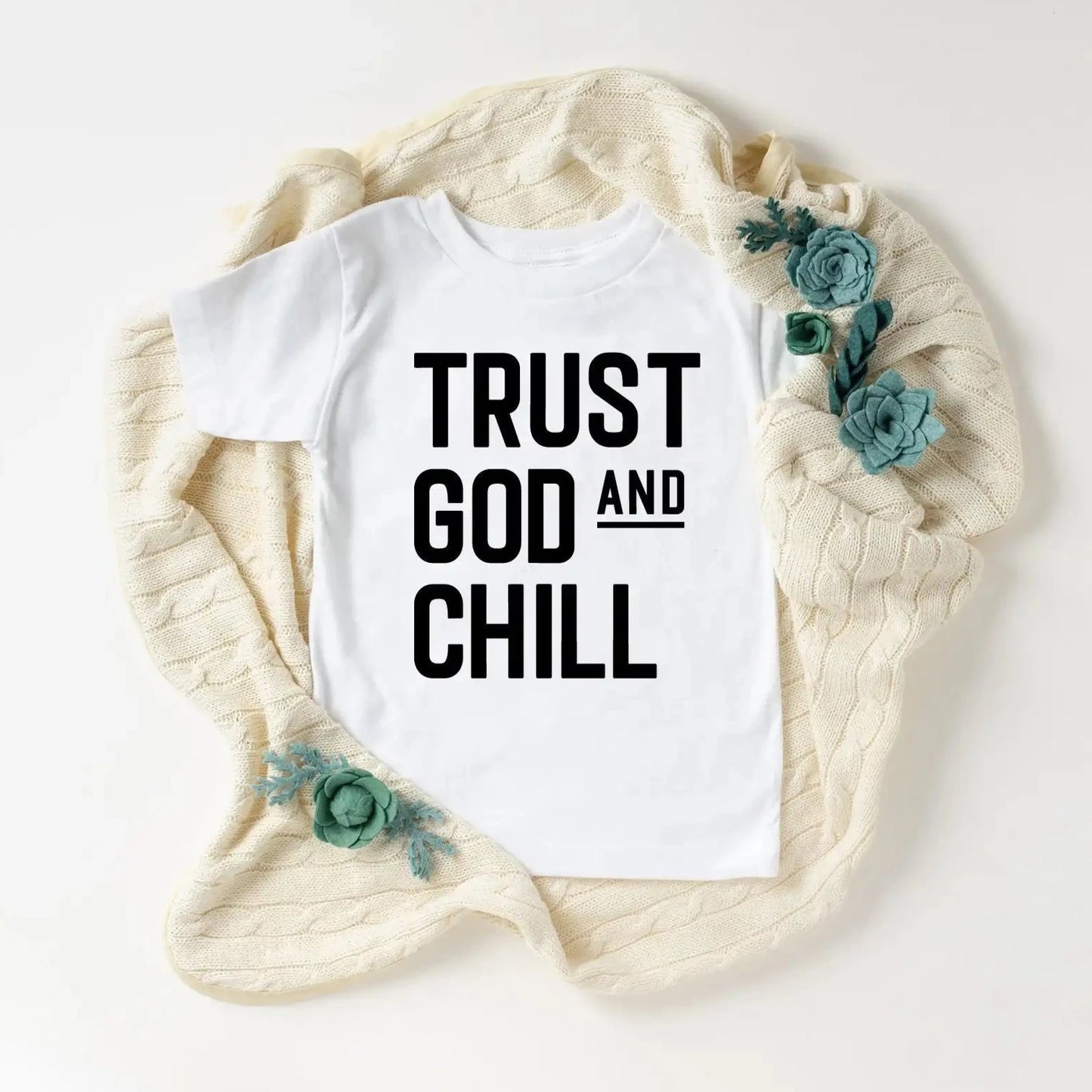 Children's Trust God and Chill T-Shirt